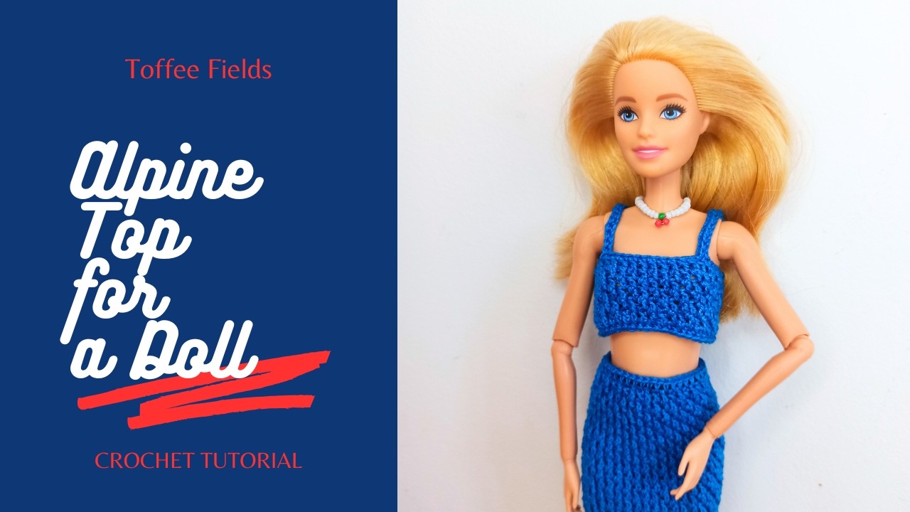 How to Crochet Barbie Top | Easy Doll Clothes Tutorial for Beginners | Alpine Stitch Top