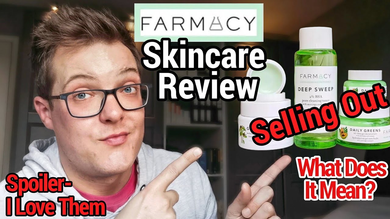 FARMACY SKINCARE REVIEW - Selling Out To Procter & Gamble (what it REALLY means)