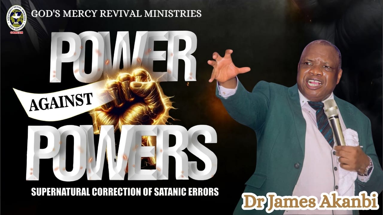 POWER AGAINST POWERS || DR JAMES AKANBI || POWER AND PROPHETIC NIGHT ll GOMERM