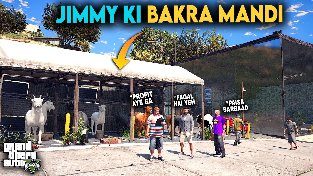 JIMMY NE LAGAI BAKRA MANDI 🐐💰- (Mandi Series S04) - GTA 5 Mods