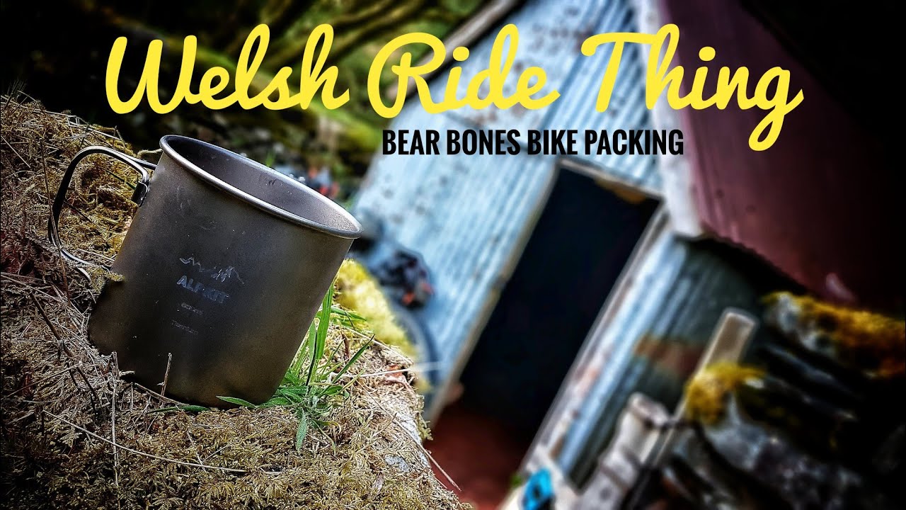 Welsh Ride Thing - Bear Bones Bikepacking - WRT 2019 -