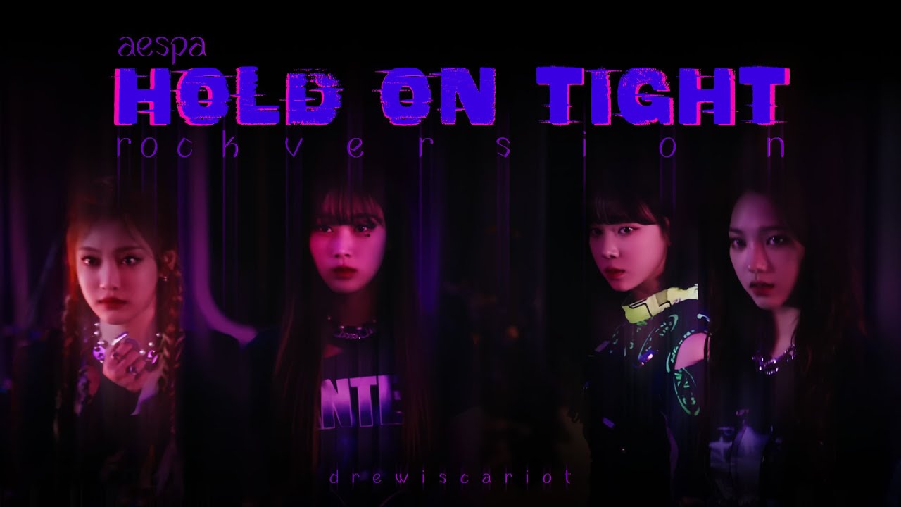 aespa - 'Hold On Tight' (Rock Version)
