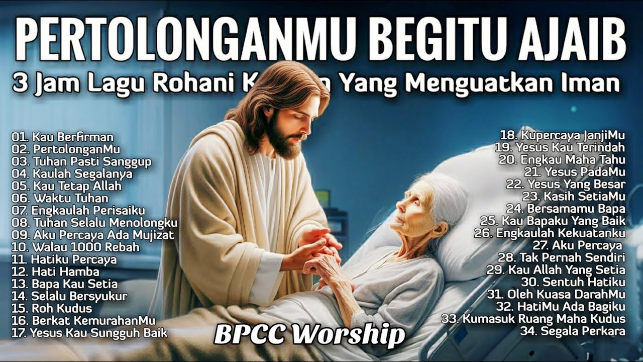 3 Jam Nonstop Lagu Rohani Kristen Yang Menguatkan Iman - Kumpulan Pujian Terbaru Terpopuler