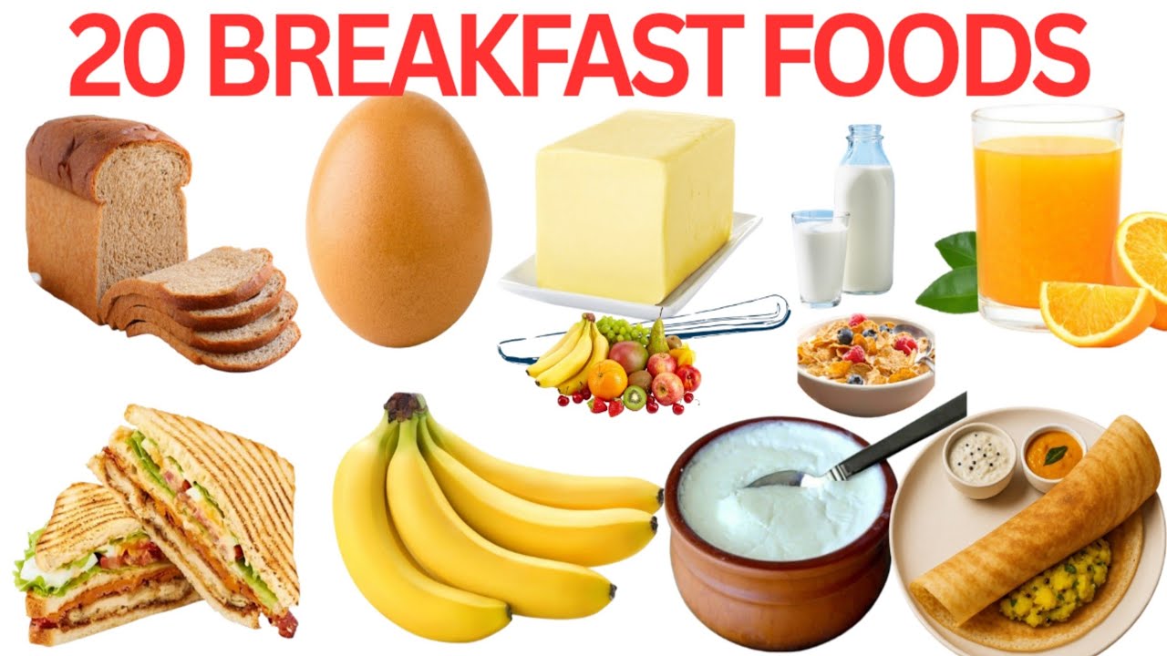 20 Breakfast Foods Name For toddler | Learn Breakfast Foods Name in English And Hindi | 