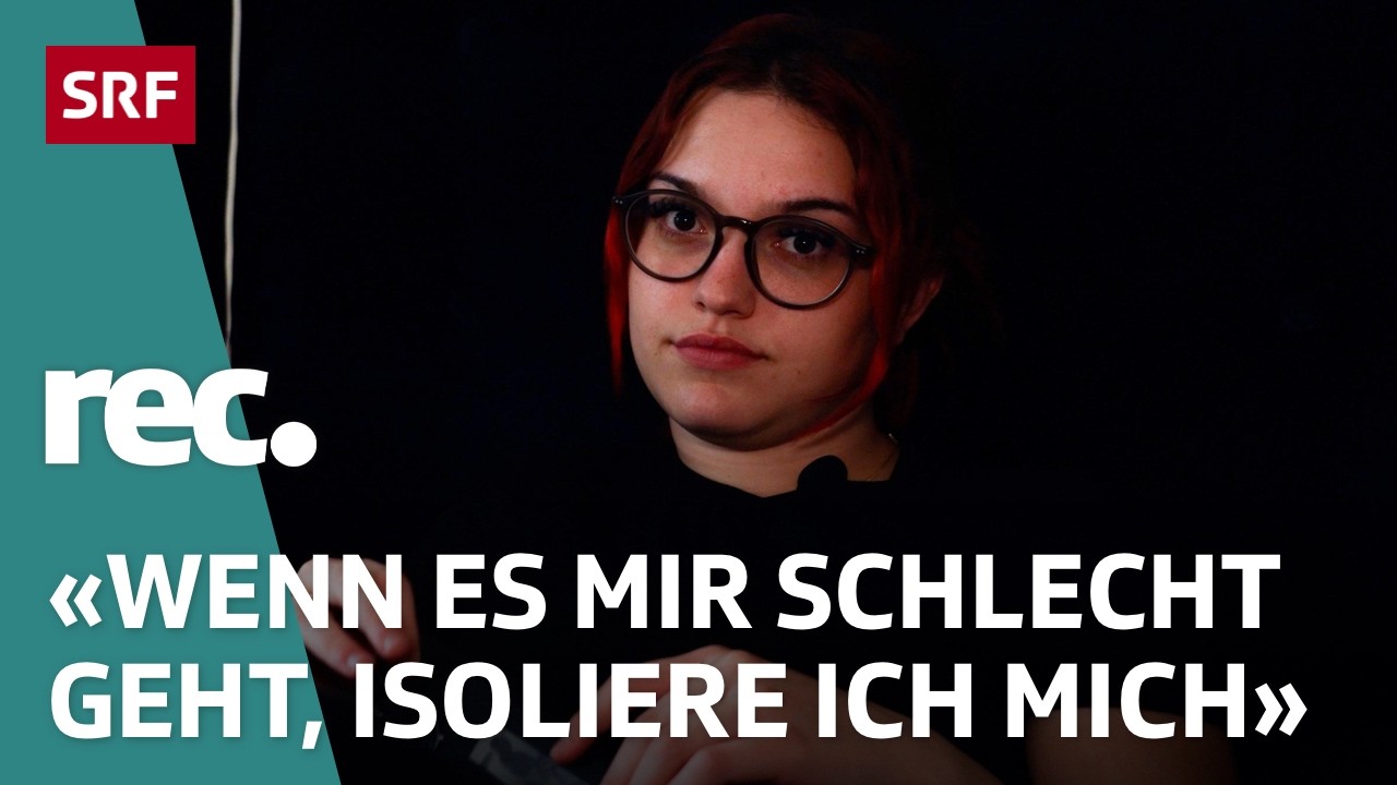 Mental Health – Wie ADHS, Borderline und Depressionen Freundschaften prägen | Reportage | rec. | SRF