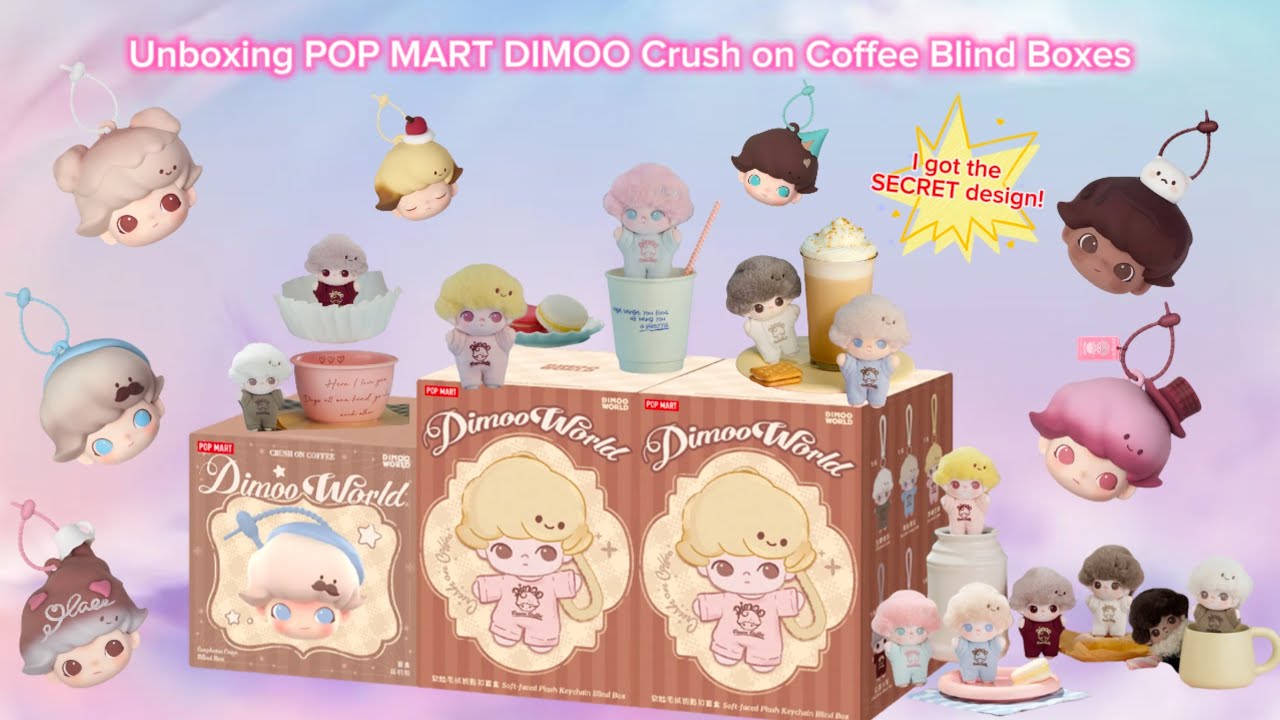 ✨ POP MART Unboxing DIMOO Crush on Coffee Blind Boxes💖I GOT THE SECRET!❤️
