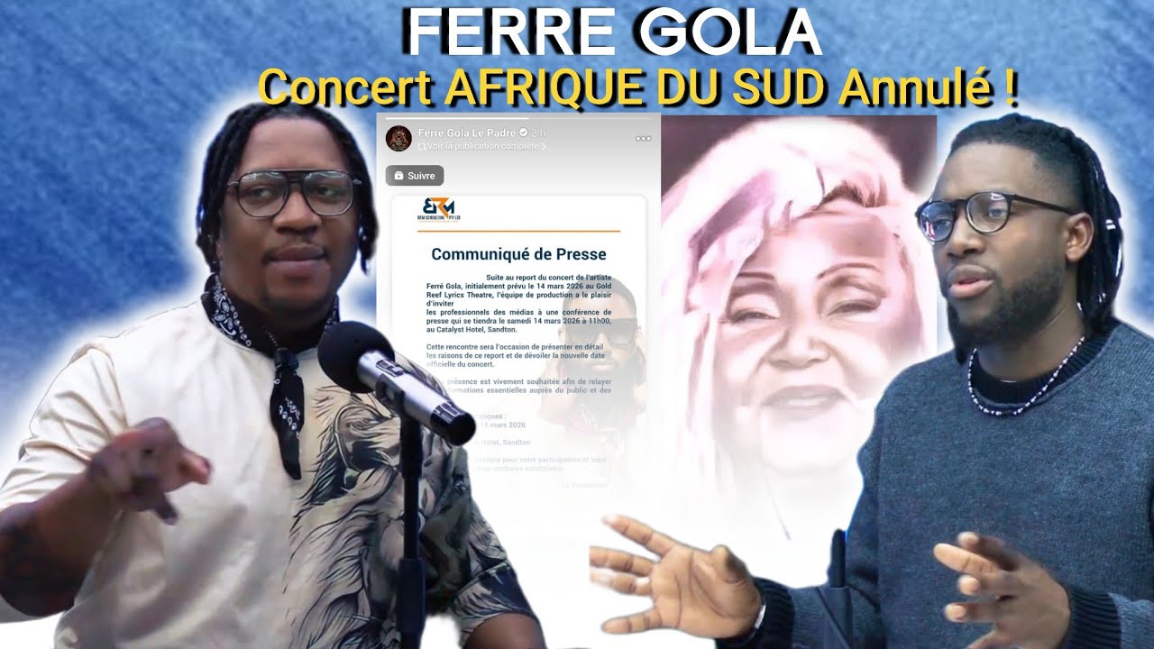 FERRE GOLA Concert AFRIQUE DU SUD annulé voici les raisons, MBILIA BEL comportement déplacé...