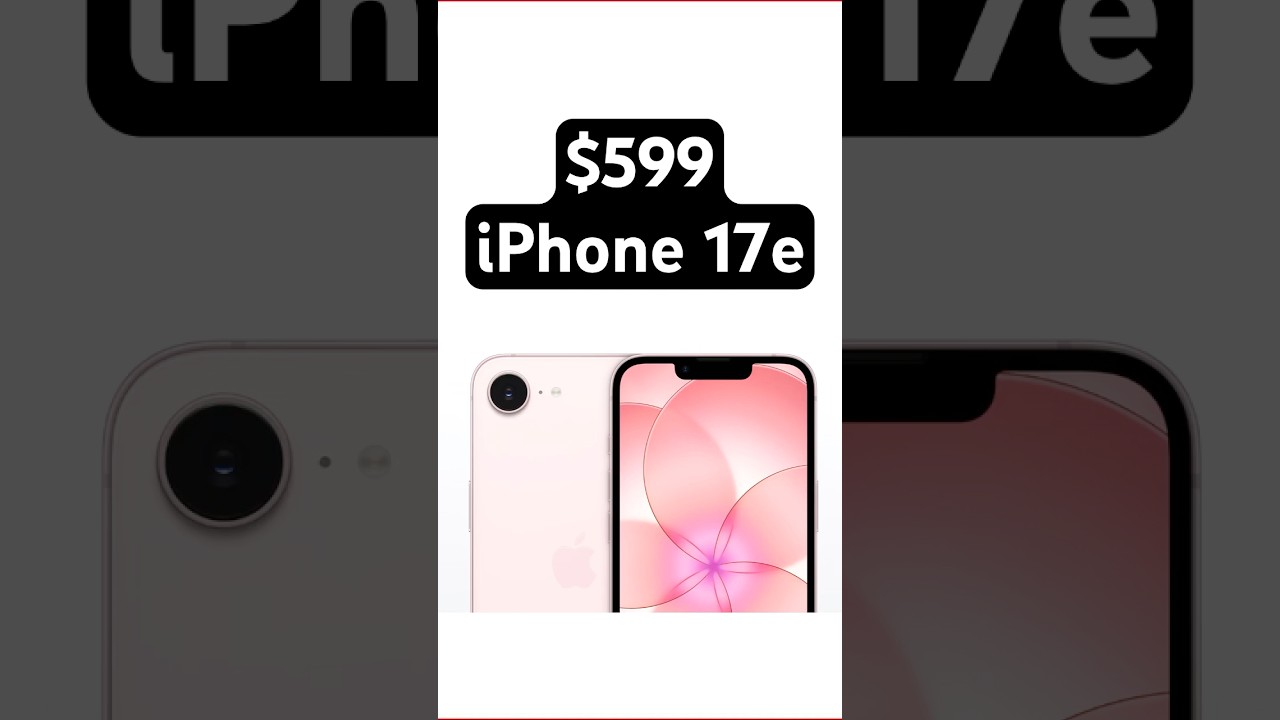 iPhone 17e за $599. Что нового?