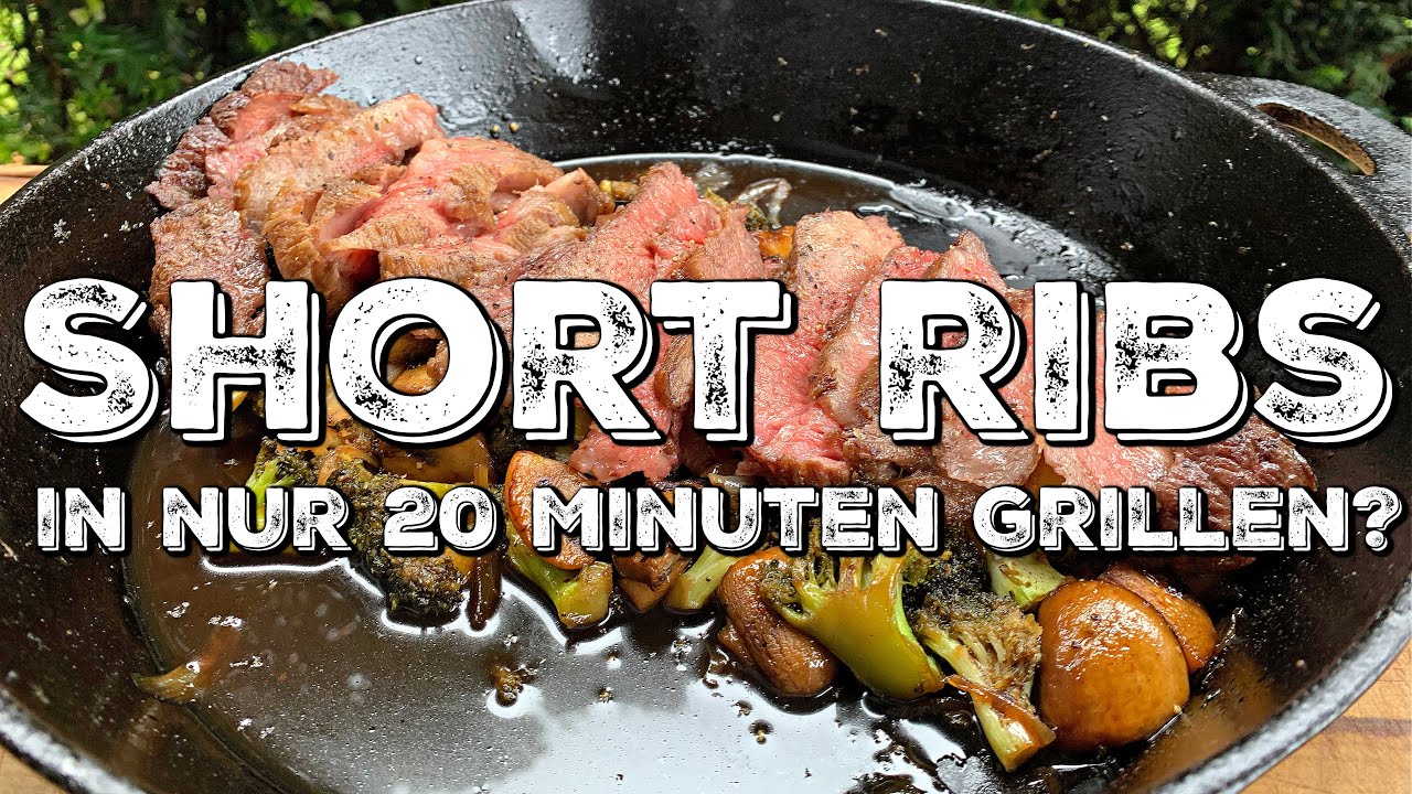 SHORT RIBS in nur 20 Minuten grillen?