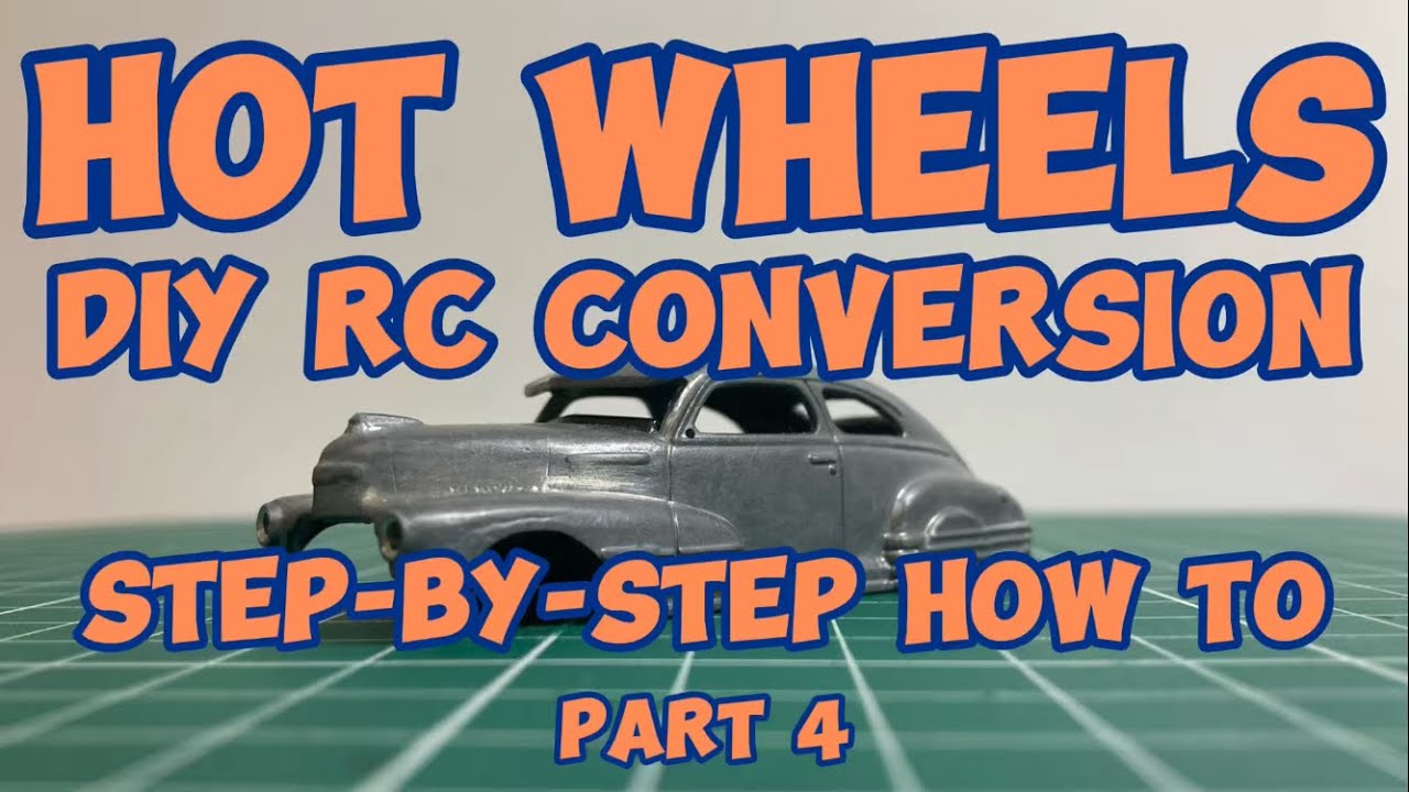 How to convert a Hot Wheels into RC step-by-step (part 4)