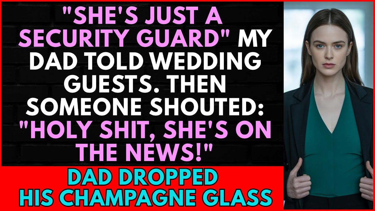 She'S Just A Security Guard,' My Dad Told Wedding Guests. Then They Saw Me On The News.