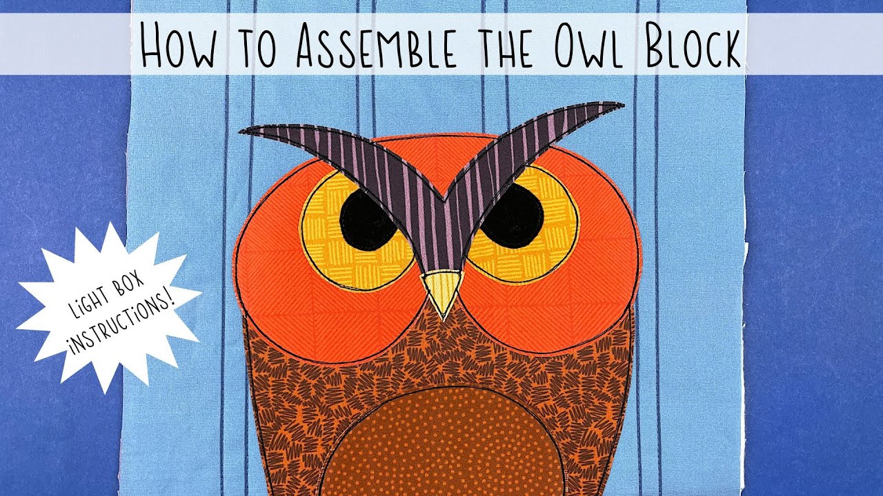 How to Assemble the Owl Block - with a lightbox