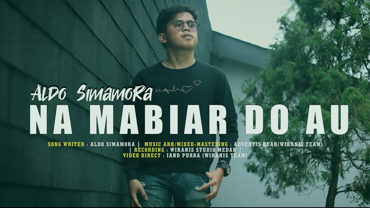 NA MABIAR DO AU - ALDO SIMAMORA