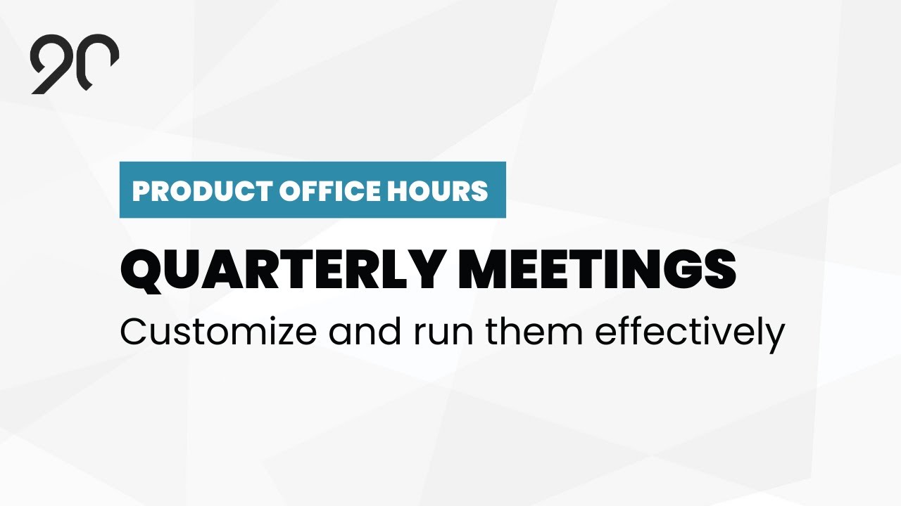 Customize EOS Quarterly Meetings with Ninety - Product Office Hours - May, 2021