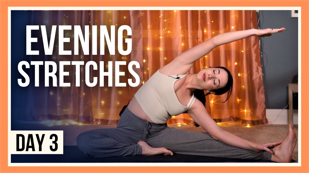 15 min Evening Yoga Class &ndash; Day #3 (YOGA STRETCHES BEFORE BED)