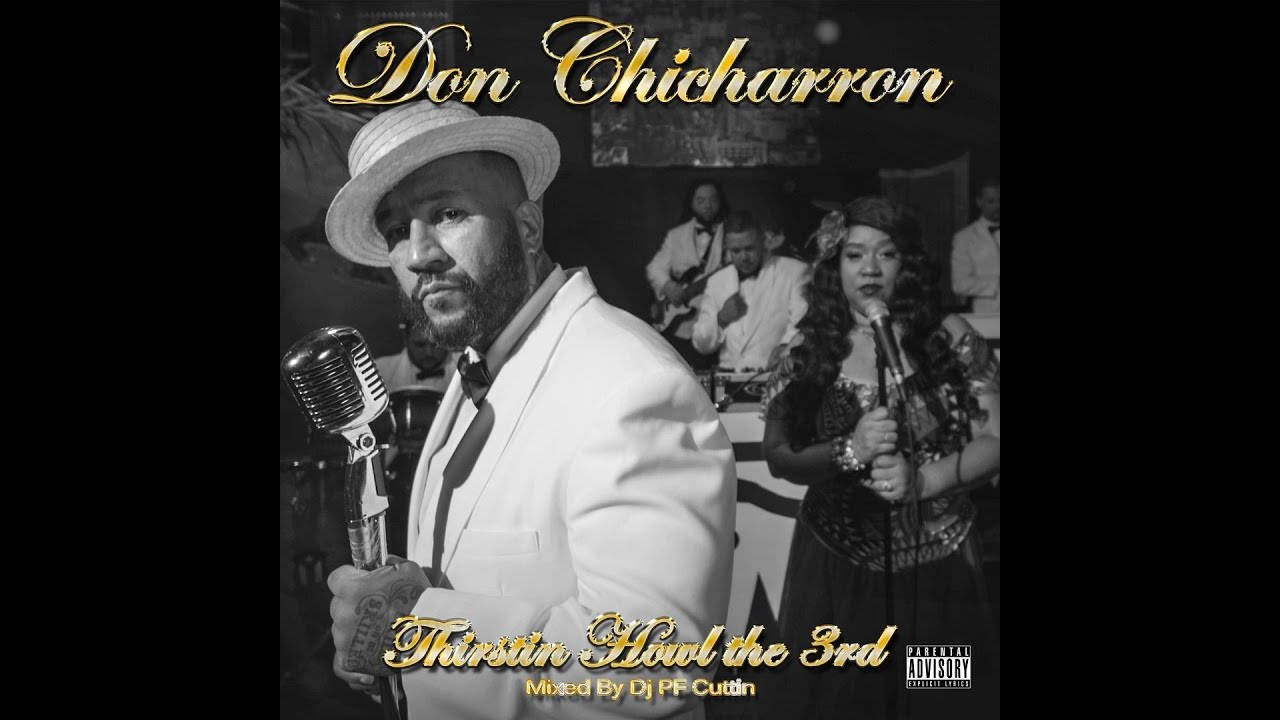 DON CHICHARRON by THIRSTIN HOWL THE 3RD (FULL MIXTAPE)