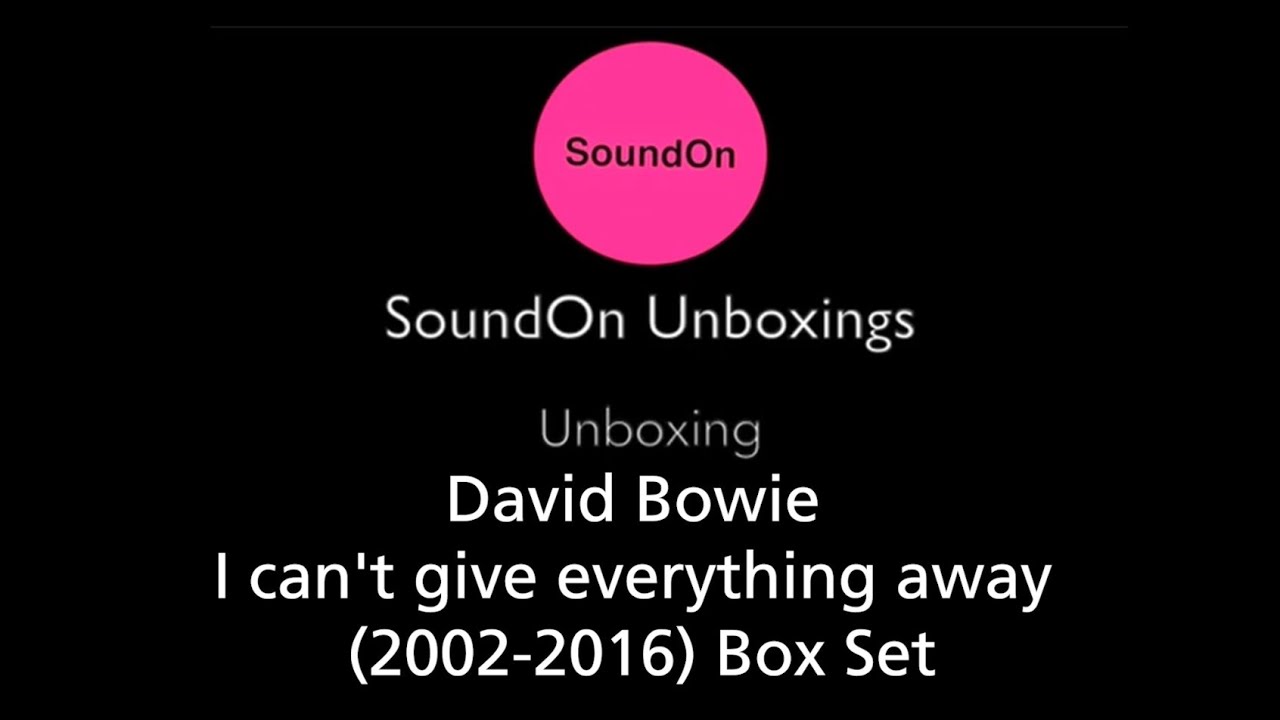 Unboxing David Bowie - I Can't Give Everything Away [2002-2016] Box Set