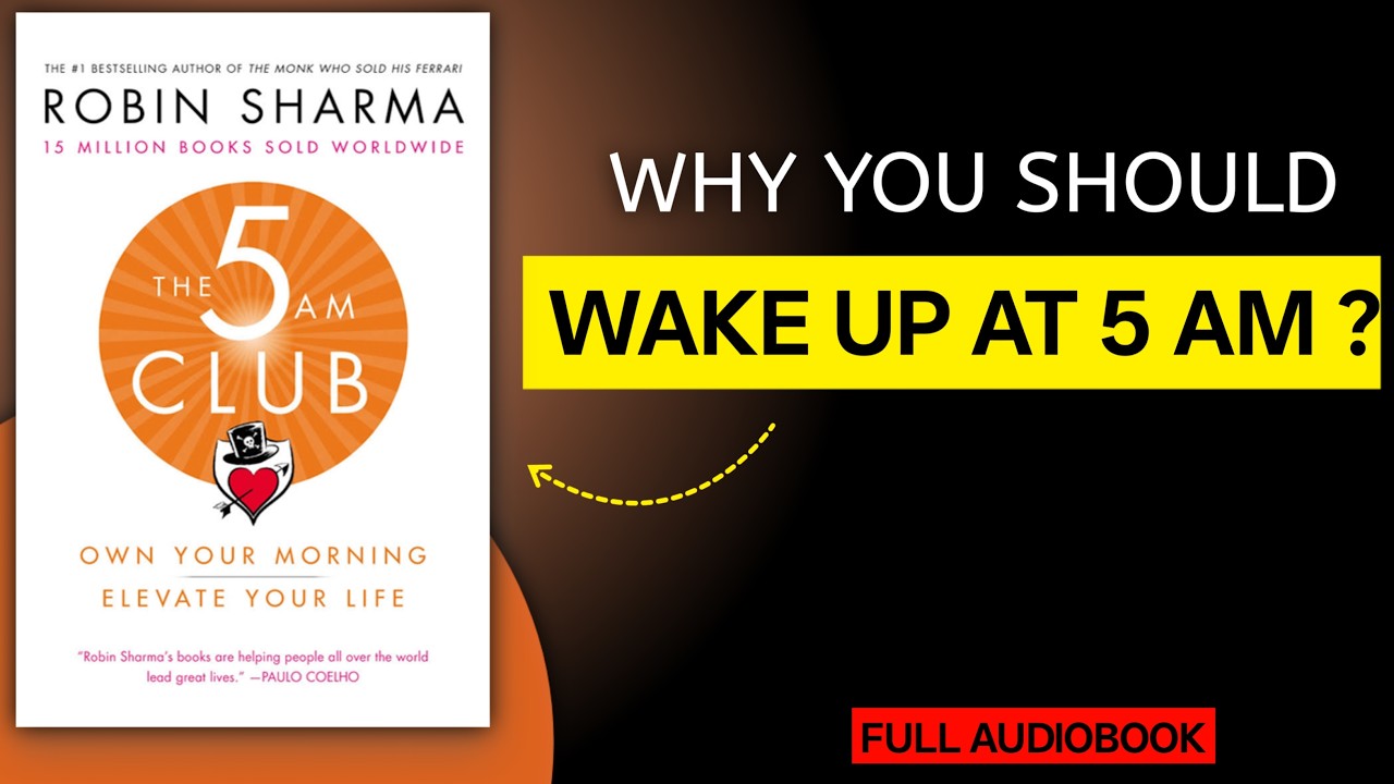 Why You Should Wake Up at 5AM | Full Audiobook Summary