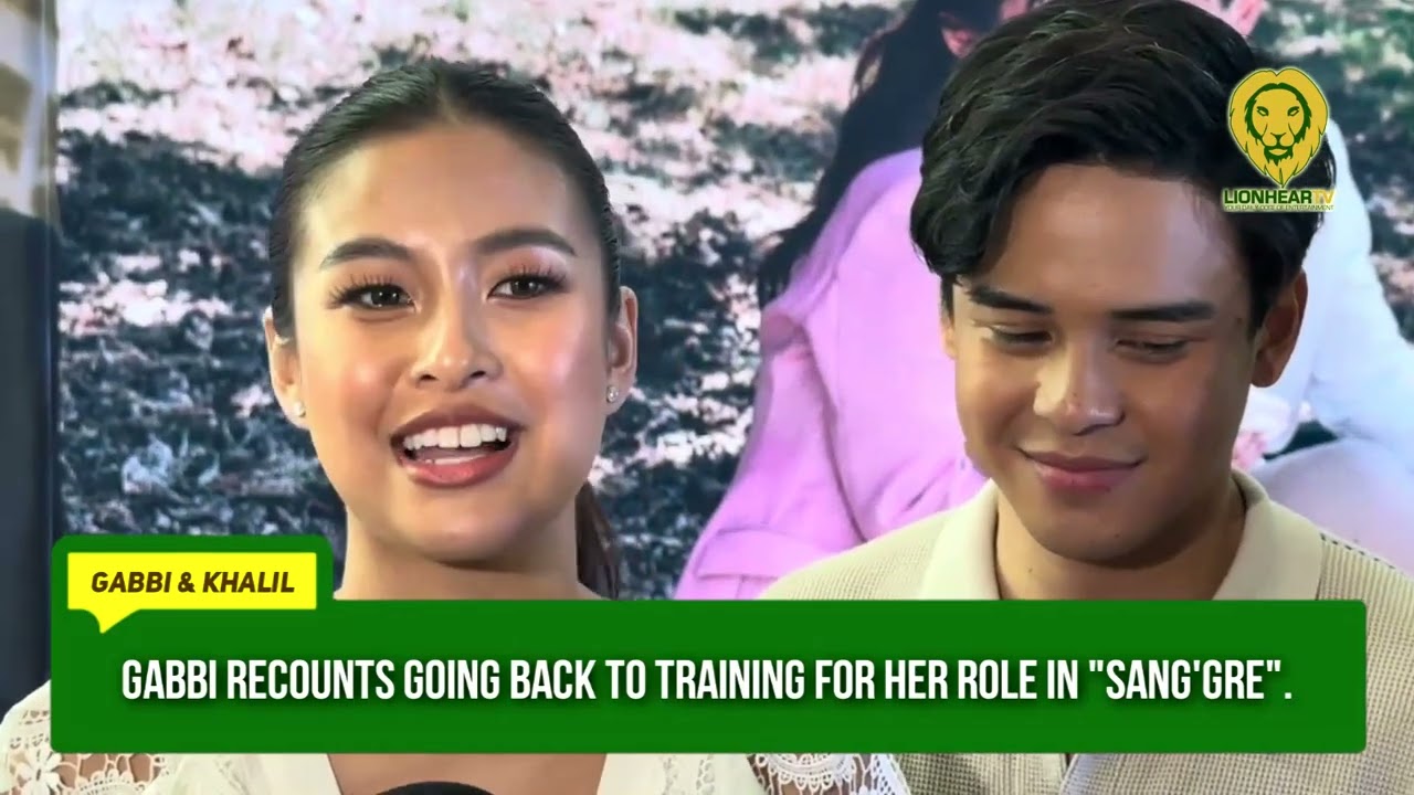 Gabbi Garcia recounts going back to training for her role in 'Sang'gre'