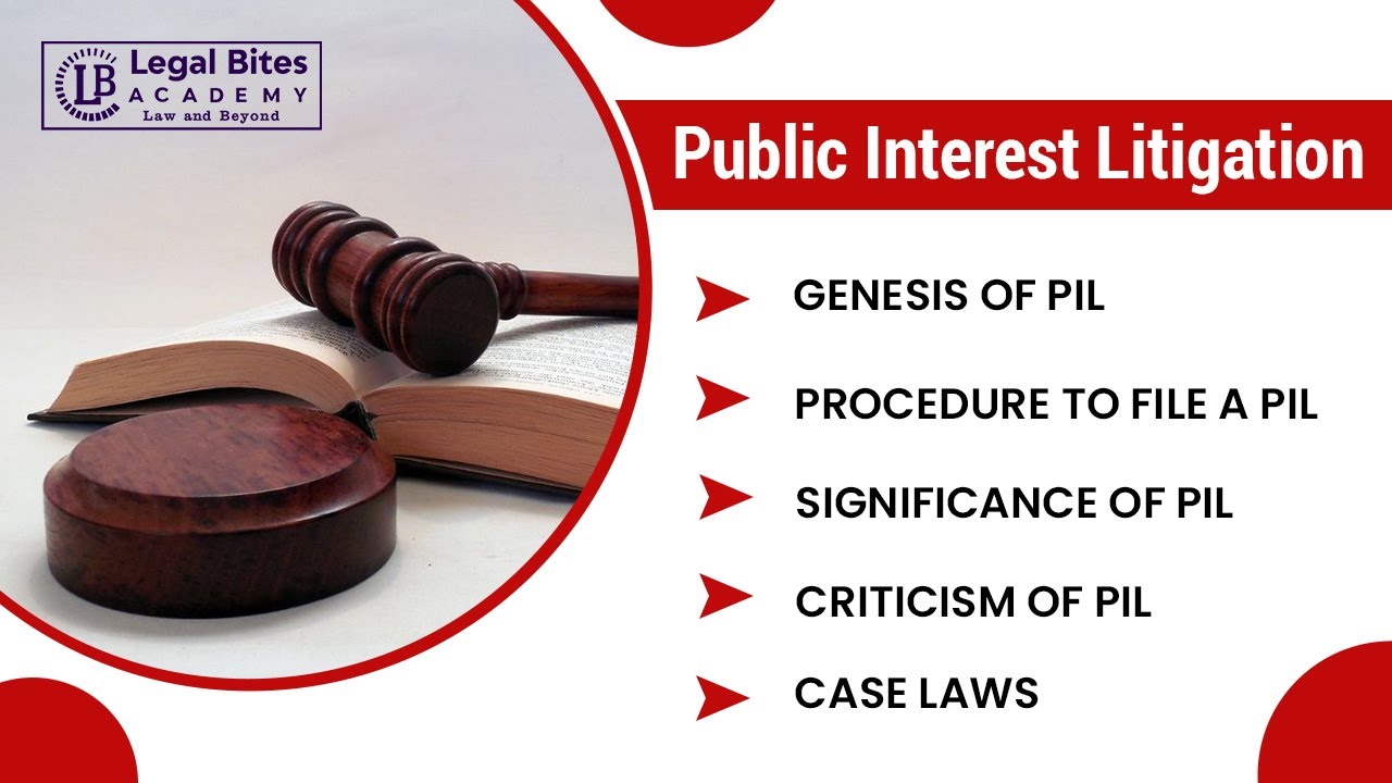 Genesis and Growth of Public Interest Litigation