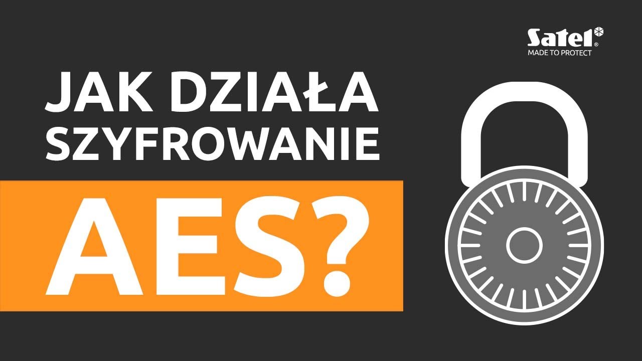 Czym jest szyfrowanie AES i jak działa? | SATEL