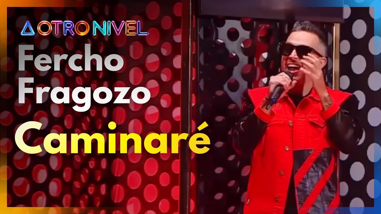 Fercho Fragozo presenta ‘Caminaré’ | A Otro Nivel