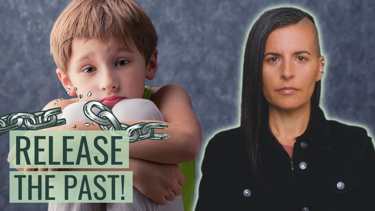 How To TRULY HEAL From Childhood Trauma! [Let Go Of Your Past]
