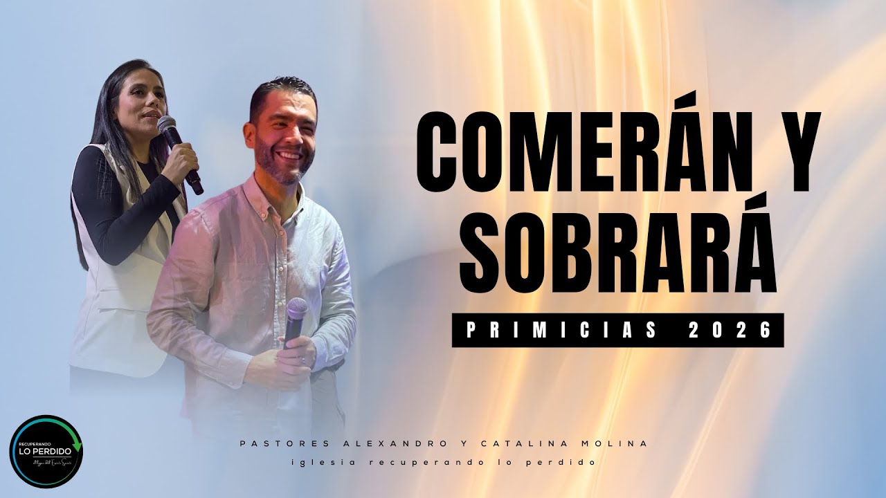 Comerán y Sobrará | (Domingo) |Primicias 2026 