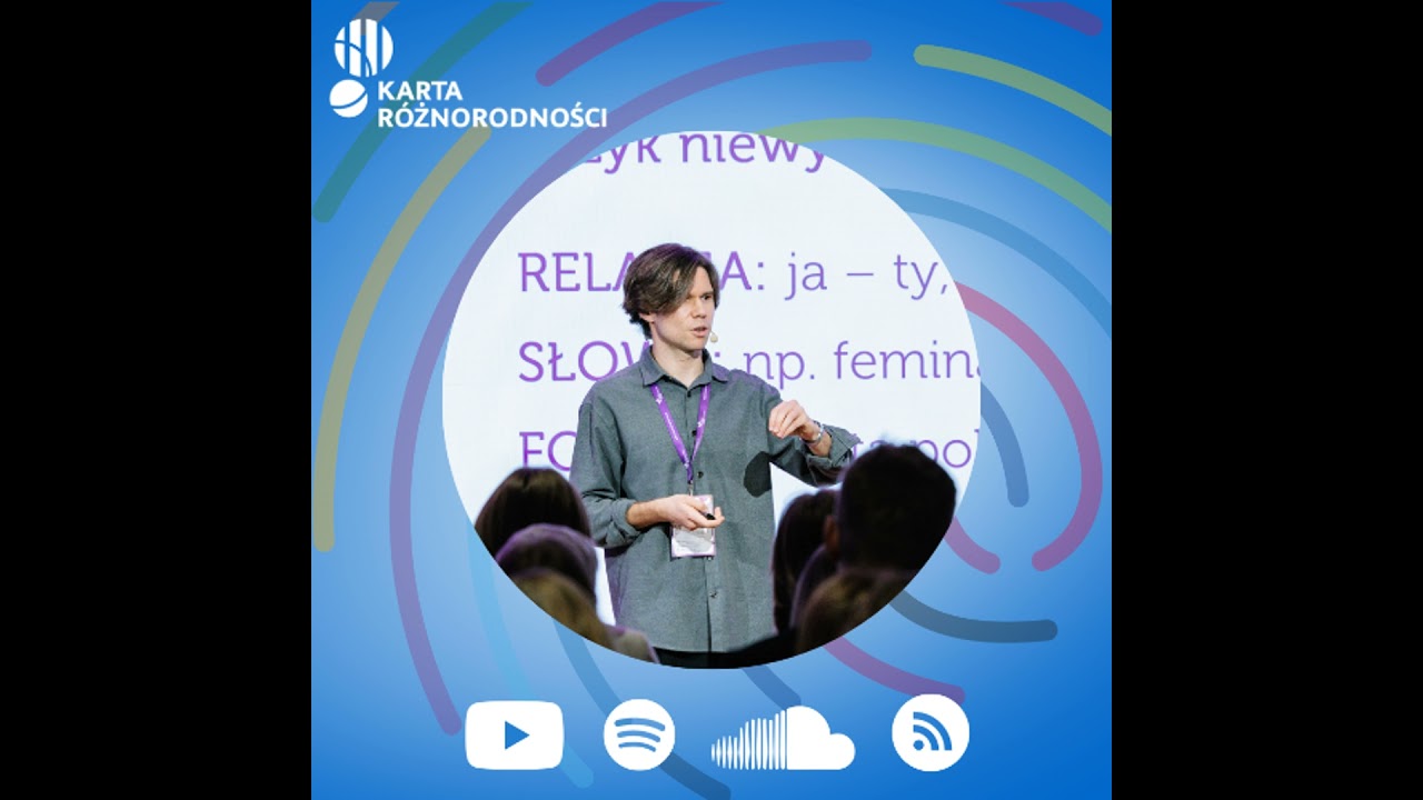 DiversityTalks 36 - Język inkluzywny, włączający czy niewykluczający