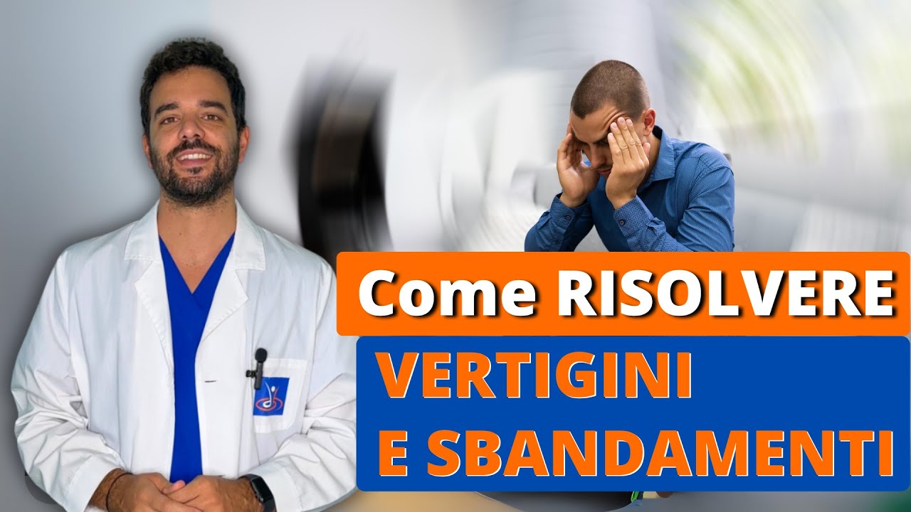 VERTIGINI e SBANDAMENTI? Non sei solo! Ecco come affrontarli