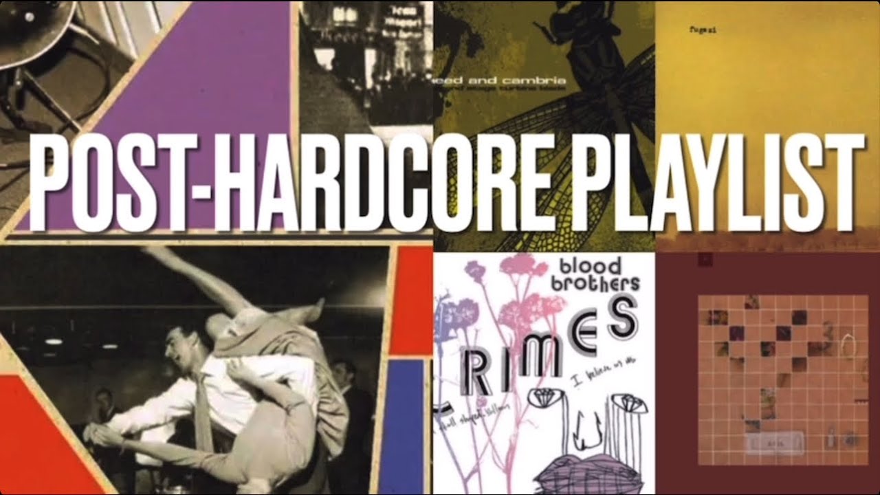 POST-HARDCORE PLAYLIST