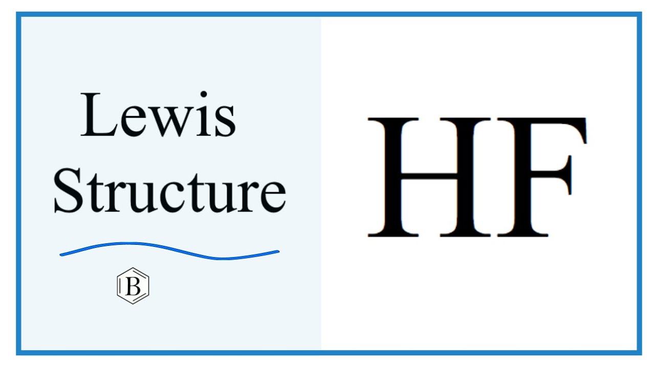 Lewis Dot Structure for HF   (Hydrogen fluoride or Hydrofluoric acid)