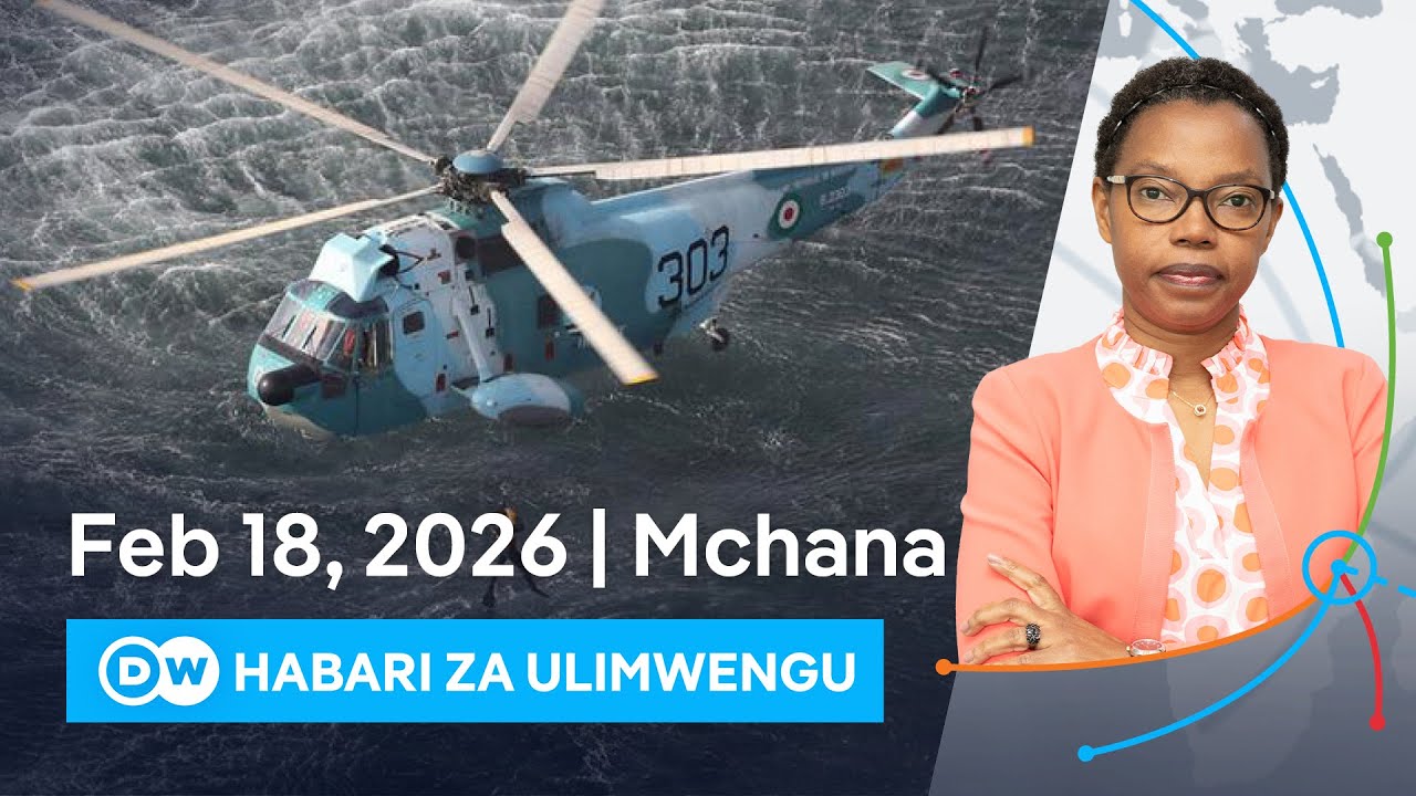 DW Kiswahili Habari za Ulimwengu | Podcast | Dunia Yetu | Leo Mchana | 18.02.2026 | Swahili News