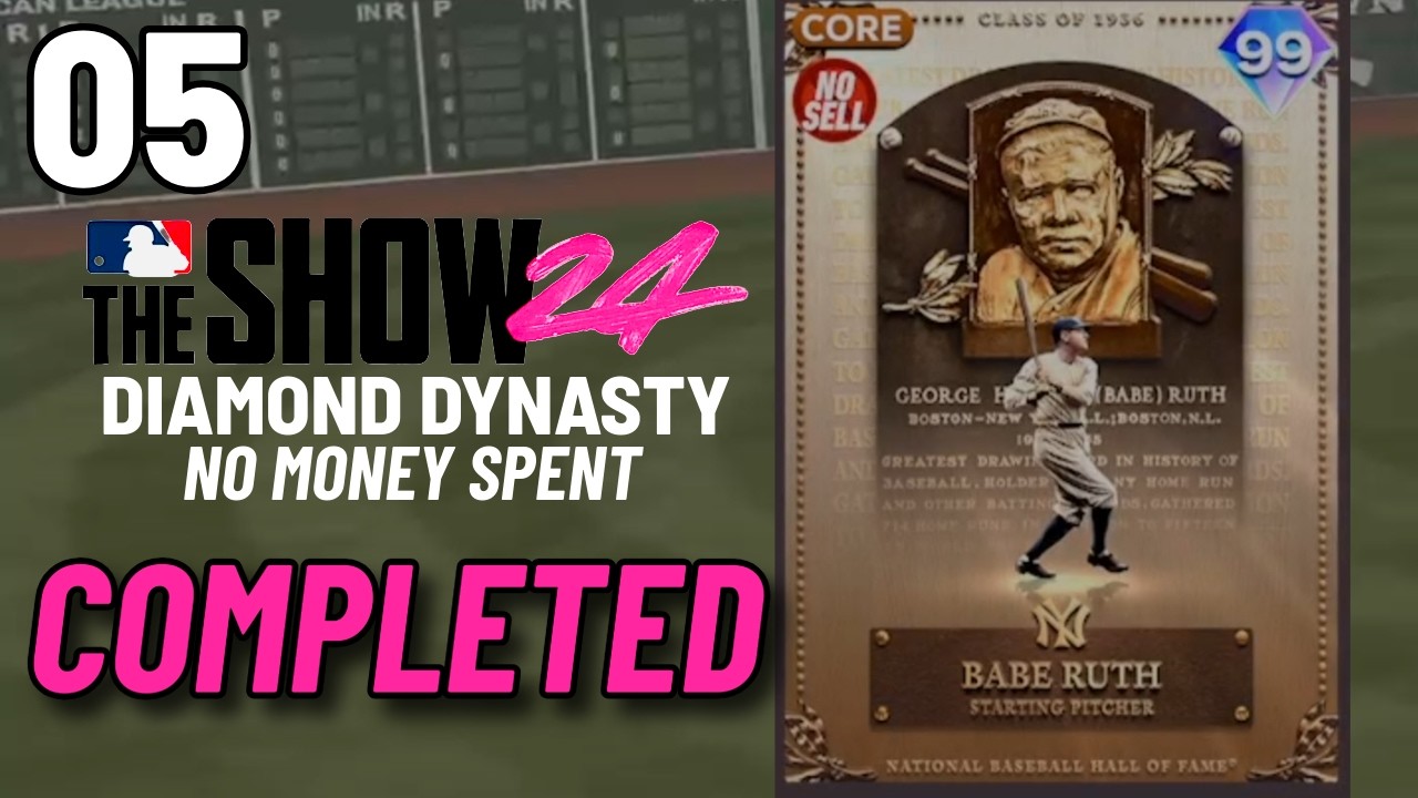 MLB THE SHOW 24 Diamond Dynasty - No Money Spent | Babe Ruth is ours! Challenge Complete EP.5