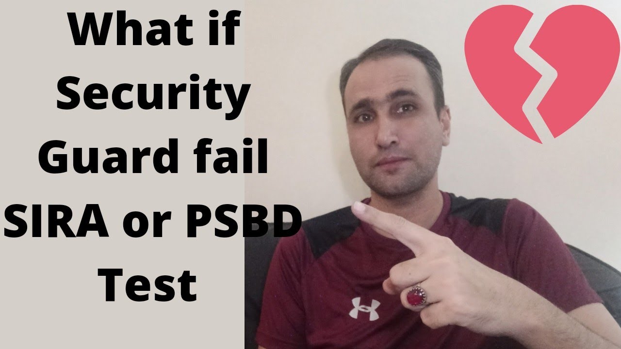 What if Security Guard fail SIRA or PSBD test @Mohsintravellover