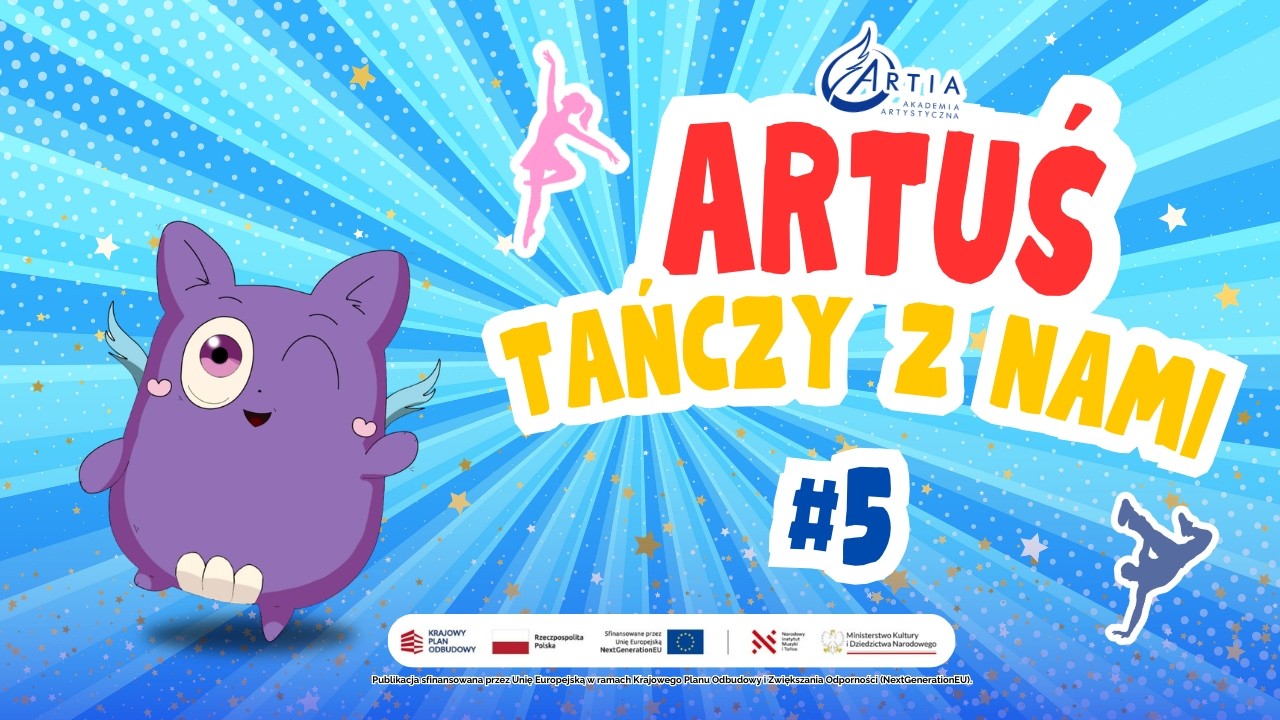 ARTUŚ TAŃCZY Z NAMI! | AKROBATYKA