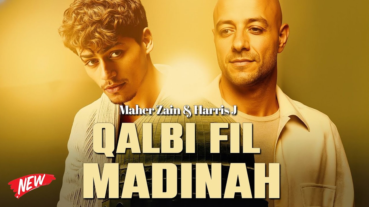 Maher Zain & Harris J - Qalbi Fil Madinah | Official Music Video | قلبي في المدينة Vol 03