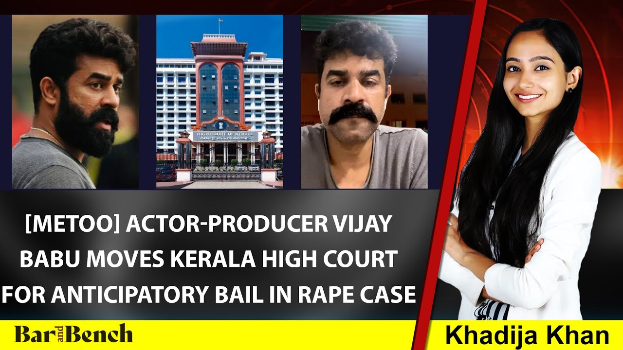 [MeToo] Actor-producer Vijay Babu moves Kerala High Court for anticipatory bail in rape case