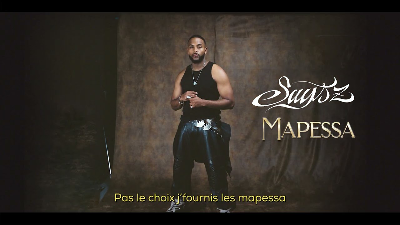 Says'z - MAPESSA (Vidéo Lyrics)