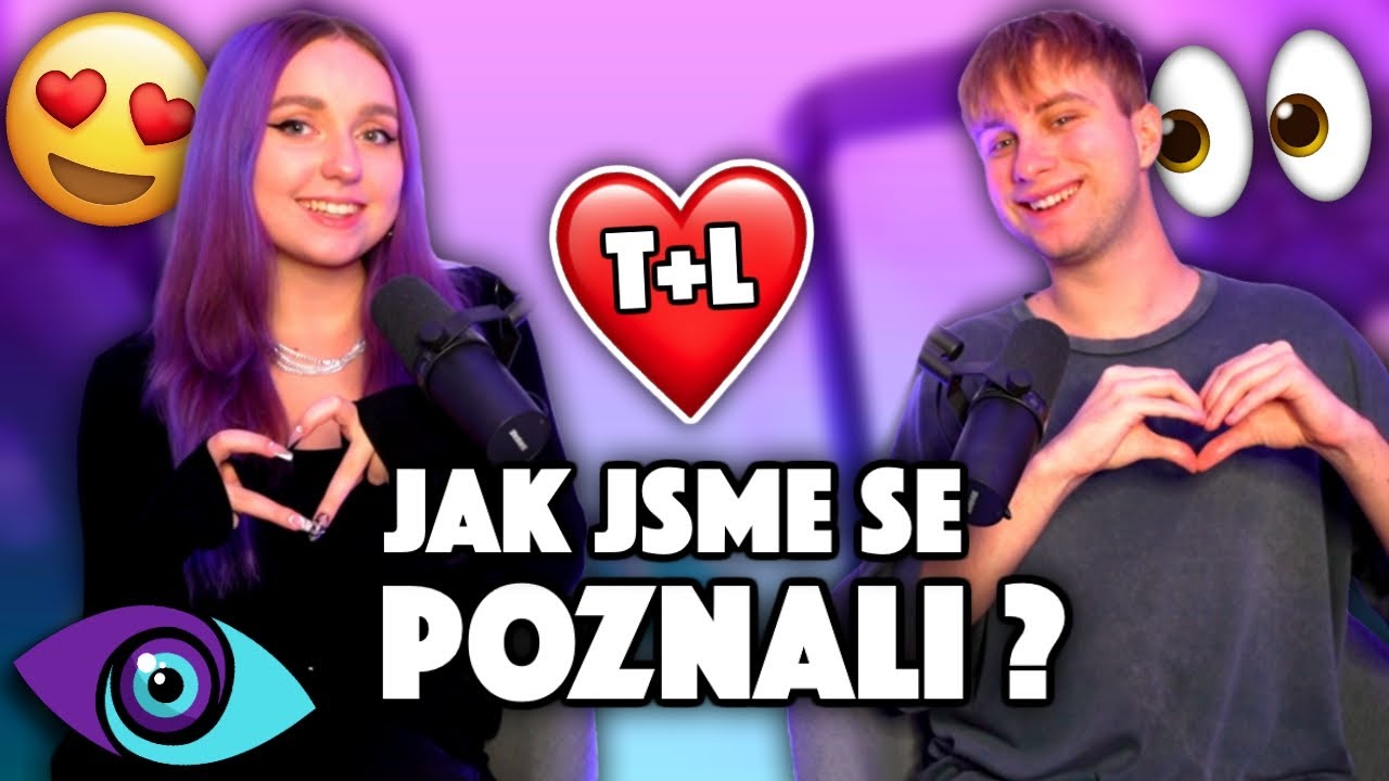 JAK JSME SE POZNALI ?! / NÁŠ VZTAH, NAŠE PRVNÍ RANDE, NAŠE PRVNÍ PUSA
