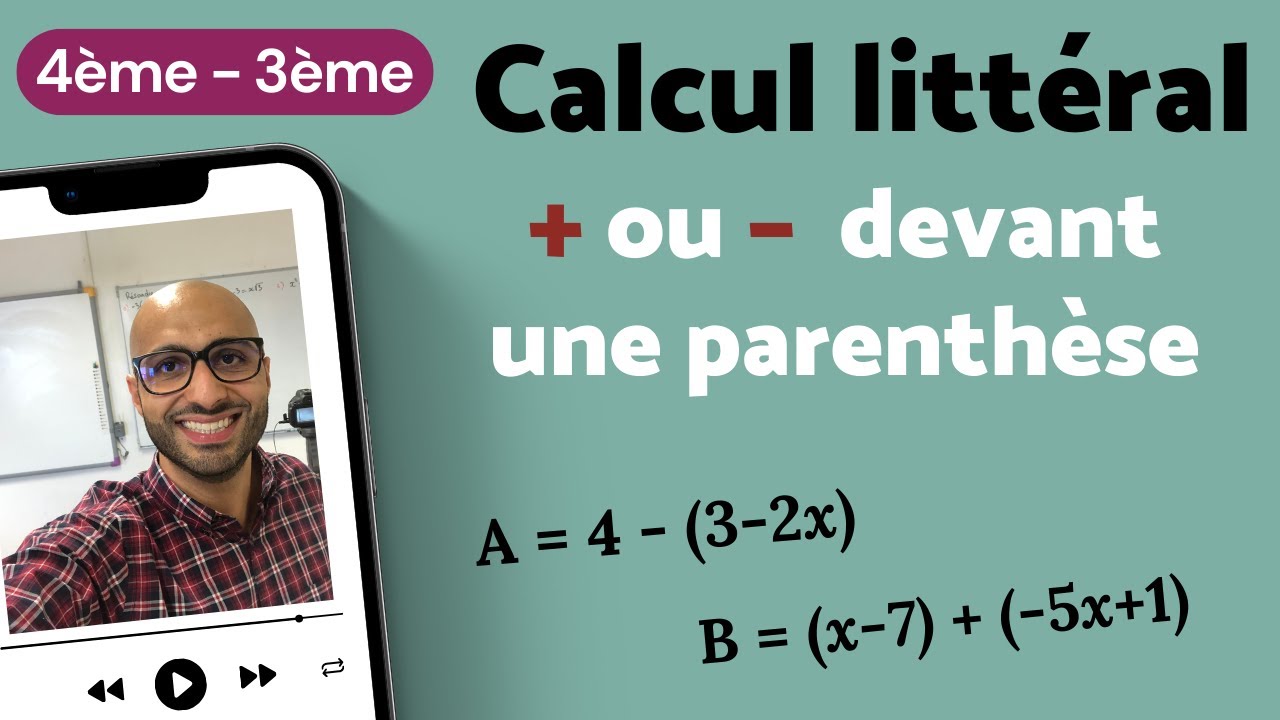 COMMENT GÉRER + OU - DEVANT UNE PARENTHÈSE 4e & 3e