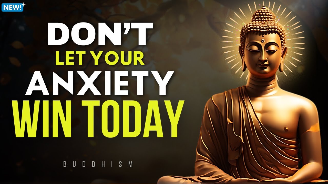 If You Struggle With Anxiety, This Buddha Mind Trick Will Change Your Life | Buddhism