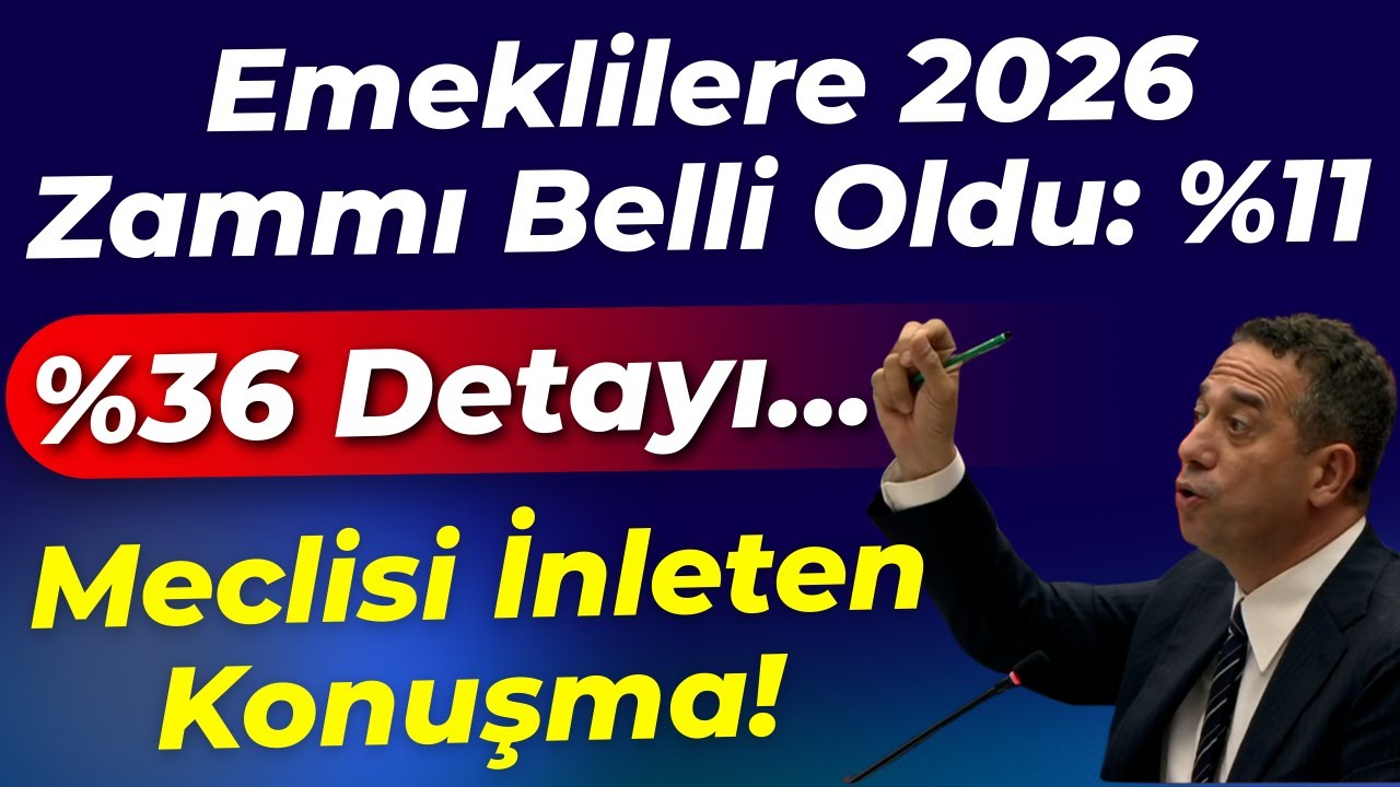 Emeklilere 2026 Zammı Belli Oldu: %11... Mecliste %36 Detayı... TBMM'yi inleten konuşma