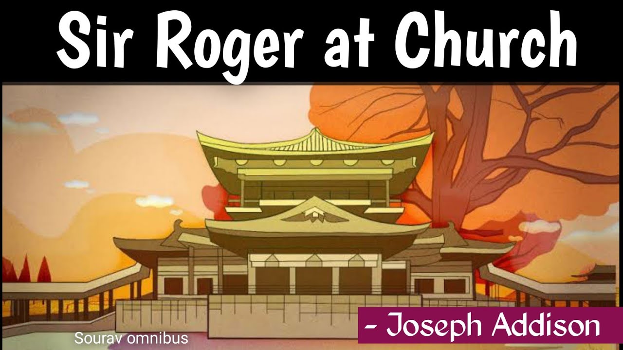 Sir Roger at Church by  Joseph Addison in Bengali | summery and analysis in Bengali