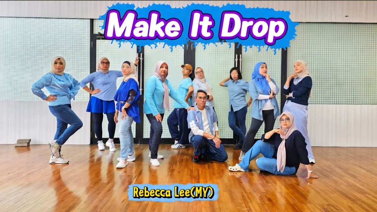 Make It Drop Linedance || Rebecca Lee(MY) || intermediate || Mahitsa