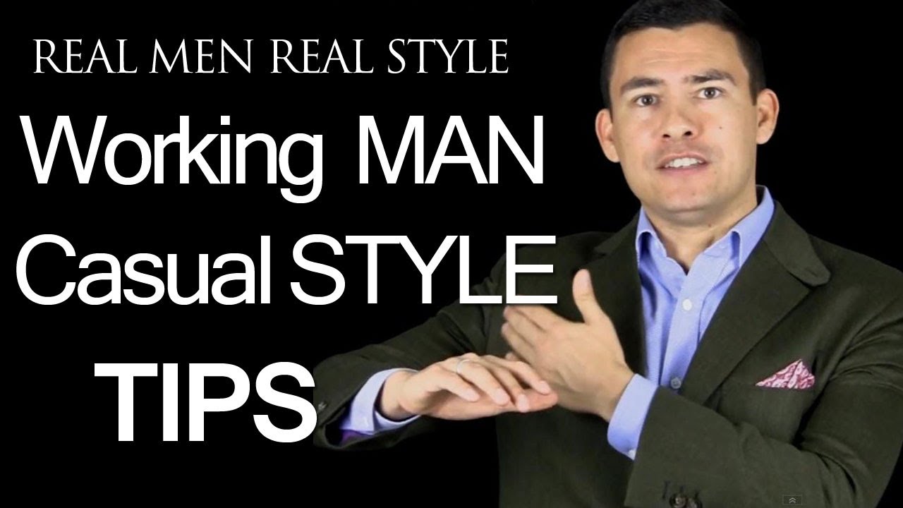 Working Man Casual Style Tips - How Men Dress Professionally for Work - Blue Collar Mens Fashion