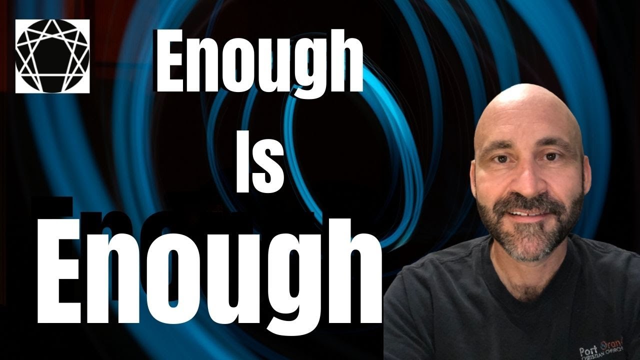 Enneagram: Enough Is Enough