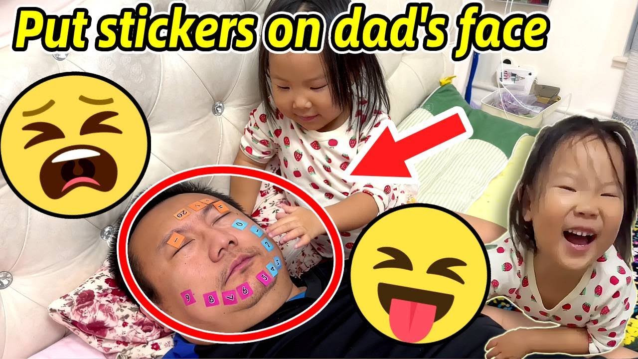 在爸爸脸上玩贴纸【Playing with stickers on dad's face】#最暖親子陪伴 #男人帶娃系列 #爹帶娃 #在家陪娃日常 #女兒奴