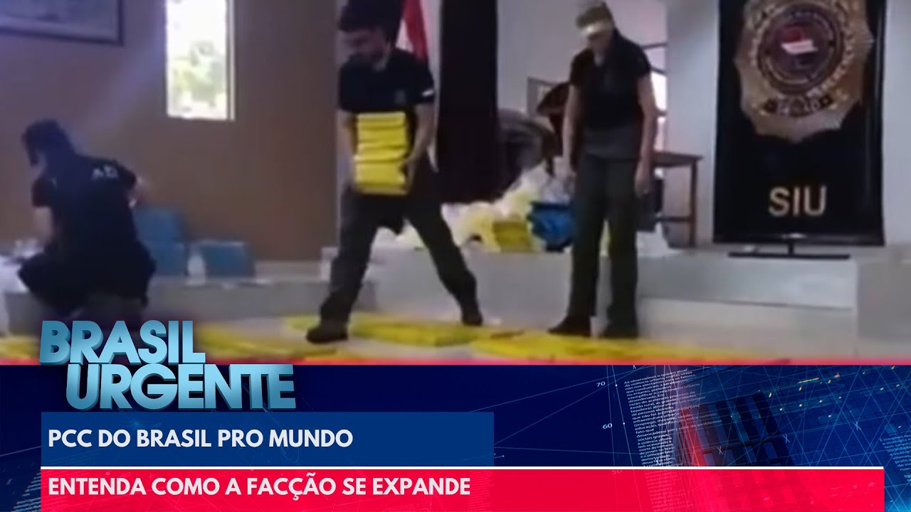 PCC do Brasil pro Mundo: Entenda como a fac&ccedil;&atilde;o se expande | Brasil Urgente
