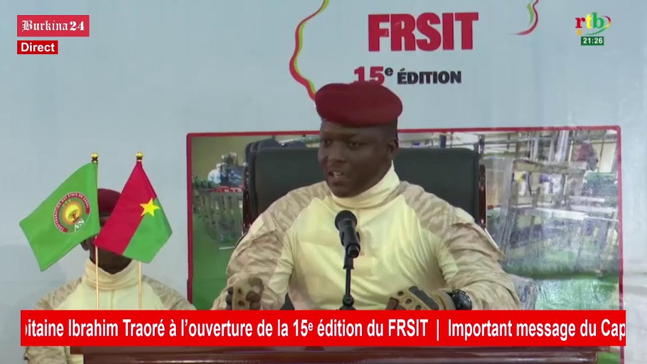 {DIRECT} Important message du Capitaine Ibrahim Traor&eacute; &agrave; l&rsquo;ouverture de la 15ᵉ &eacute;dition du FRSIT